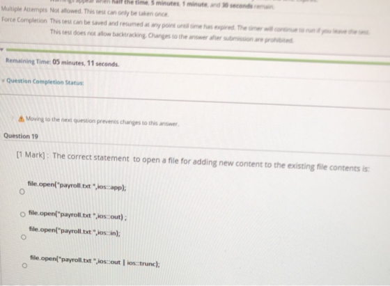 appear when all the time 5 minutes 1 minutes and 30 seconds Multiple Attempts Not allowed. This test can only be taken once F