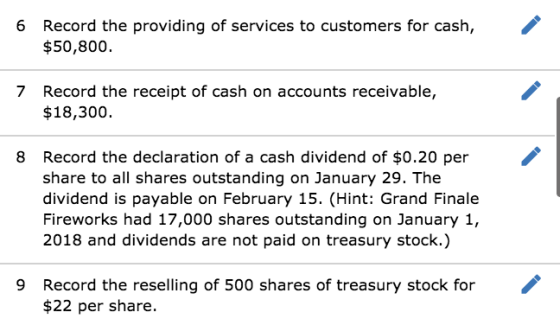 6 Record the providing of services to customers for cash, $50,800 7 Record the receipt of cash on accounts receivable, $18,30