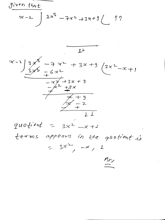 given that X-2 3.3 -१५ +3+9/१? TT ... 718 -ने- + 3x +9 (34--X+1 3x 4672 -न +3 +9 +2X +9 2 + Ii 2 3502 .-Tt/ quotient terms ap