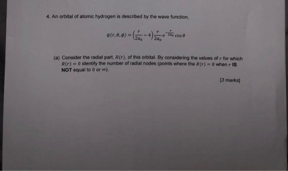 4. An orbital of atomic hydrogen is described by the wave function, ¥(,0,4) = (20 - 4) ze zo cos e (a) Consider the radial pa