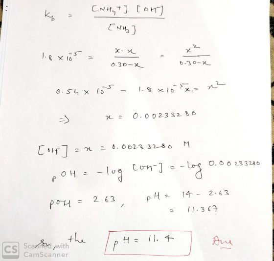 [NHyt] com] [Na] are es 1.8 x 10 = 0. 30- 0- 30-x 0.54 x 105 - 1.8x10x=n x= 0.0023 3280 [ory=n=0.0623 3280 M pOH = -log con-]