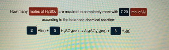 How many moles of H2SO, are required to completely react with 7.20 mol of Al according to the balanced chemical reaction: 2 A