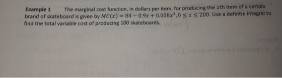 The marginal cost function, in dollars per item, for producing the xth item of a certain Example 1 brand of skateboard is giv