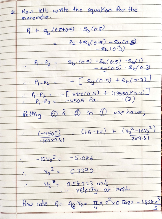 * Now lette write the equation for the manometre Pi + Sp.(0:5+0:5) - Sj (0.5) P2 +8,60.5) - Sg60.5 - Ob 10:32 - Pi-P₂ sy.co.5