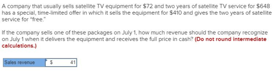 A company that usually sells satellite TV equipment for $72 and two years of satellite TV service for $648 has a special, tim