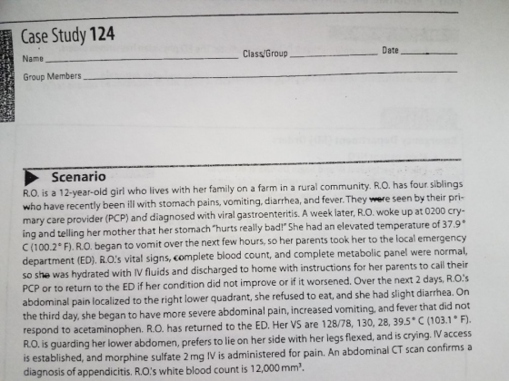 Case Study 124 Class/Group Date Name Group Members Scenario R.O. is a 12-year-old girl who lives with her family on a farm in