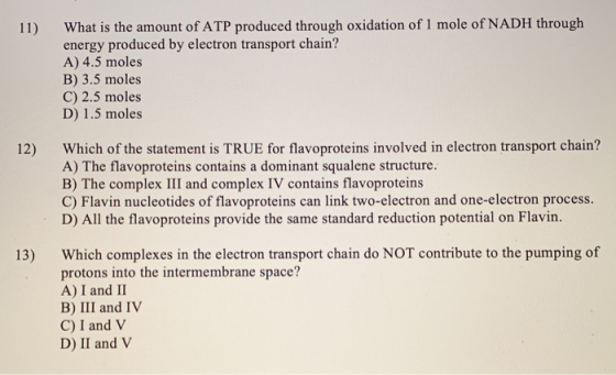 11) What is the amount of ATP produced through oxidation of 1 mole of NADH through energy produced by electron transport chai