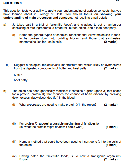 QUESTION 9 This question tests your ability to apply your understanding of various concepts that you have learned about in Bi