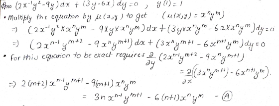 ) ymt - 60 scht Amo (2x-92-94) dx + (3 7-63) dy 91-1 • Multiply the equahon by M (any) to get (uid,y) = xhym) = (2x y² Xx^y