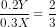 \frac{0.2 Y}{0.3 X} = \frac{2}{3}