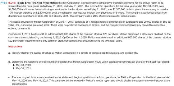 P16.6 (LO 4) (Basic EPS: Two-Year Presentation) Melton Corporation is preparing the comparative financial statements for the