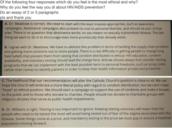 Of the following four responses which do you feel is the most ethical and why? Why do you feel the way you di about HIV/AIDS