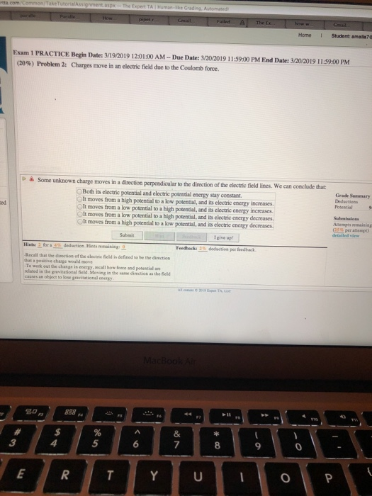 TakeTutorialA Home Student: amaile7 Esam 1 PRACTICE Begin Date: 3/19/2019 1201.00 AM-Due Date: 3/20/2019 11 59.00 PM End Date