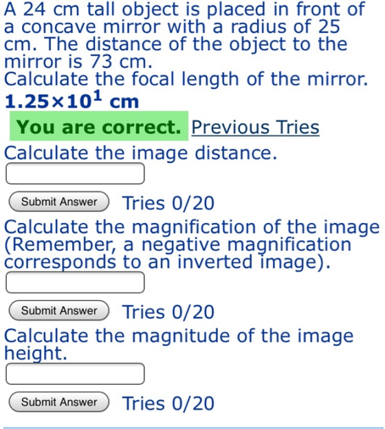 A 24 cm tall object is placed in front of a concave mirror with a radius of 25 cm. The distance of the object to the mirror i