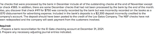 The checks that were processed by the bank in December include all of the outstanding checks at the end of November except or