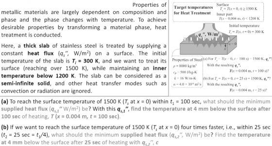 Target temperatures for Heat Treatment Surface T = T(x = 0,) 1500 K Inner part 7(x = 0,004 m, 1) <1200 K Initial temperature