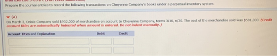 Prepare the journal entries to record the following transactions on Cheyenne Companys books under a perpetual inventory syst