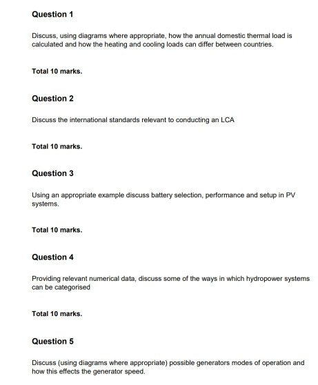 Question 1 Discuss, using diagrams where appropriate, how the annual domestic thermal load is calculated and how the heating