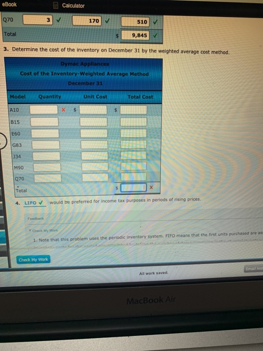 eBook Calculator Q70 510 Total 9,845 ✓ 3. Determine the cost of the inventory on December 31 by the weighted average cost met
