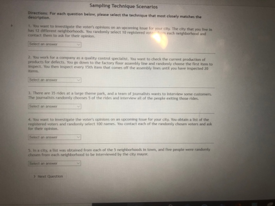 Sampling Technique Scenarios Directions: For each question below, please select the technique that most closely matches the d