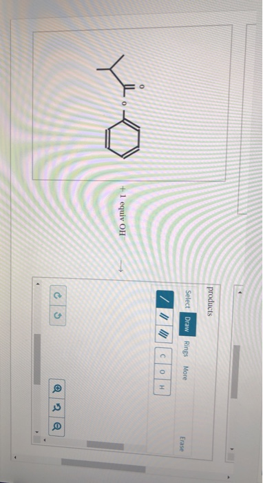 products Select Draw Rings More Erase +1 equiv OH