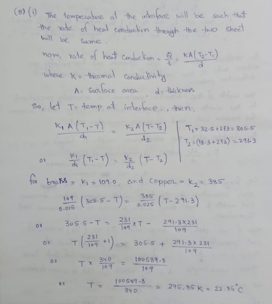 The temperature at the interface will be such that the rate of heal conduction through the two sheet will be Same . t A surfa