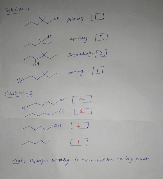 Solution 1 tertiary -[3] Secondary - [2] OH Ho primary a solution - 2 LOH [4 ] Ho on [3 ] Hint: Hydrogen-bonding is increased