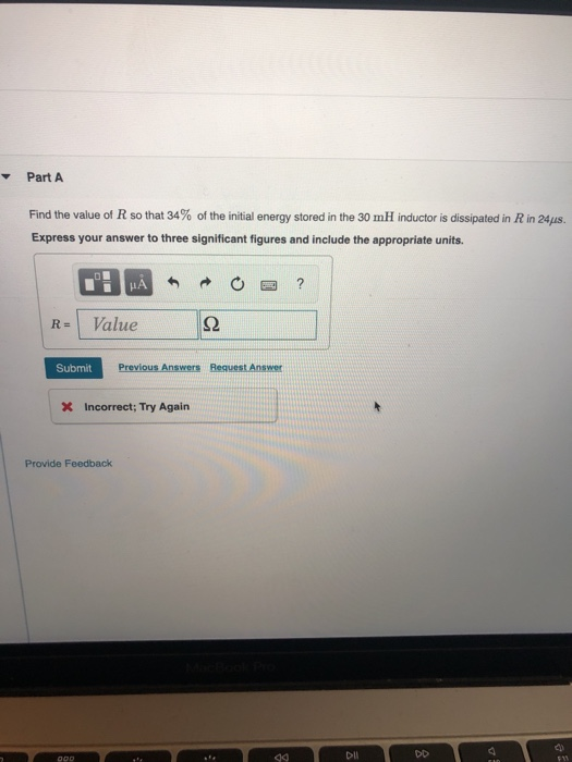Part A Find the value of R so that 34% of the initial energy stored in the 30 mH inductor is dissipated in R in 24js. Express