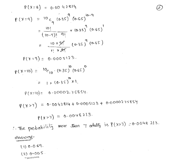 2) 16-9 1O 1 - . x (035) (o·65) lo) lo X PLX>7) po bability o.oou8213 . . The clian adult is P(XT)).. 0,0048 213 mote ) 0.0 6 (2) 0.00 S