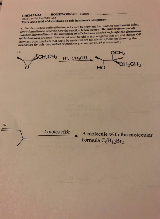 CHEM 2343A HOMEWORK W13 Name: DUE 11/18/19 at 9:10 AM There are total of 4 questions on this homework assignment 1. For the r