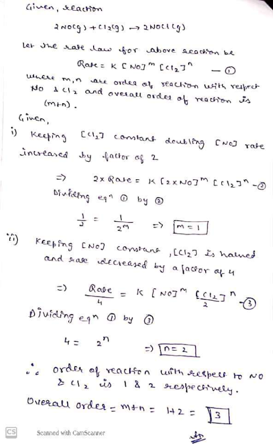 Given, reaction i Norg) +(1269) 2NOULG) Let the rate law for above scaction be Rare: K No] [6123 -O where m,n ate order of r