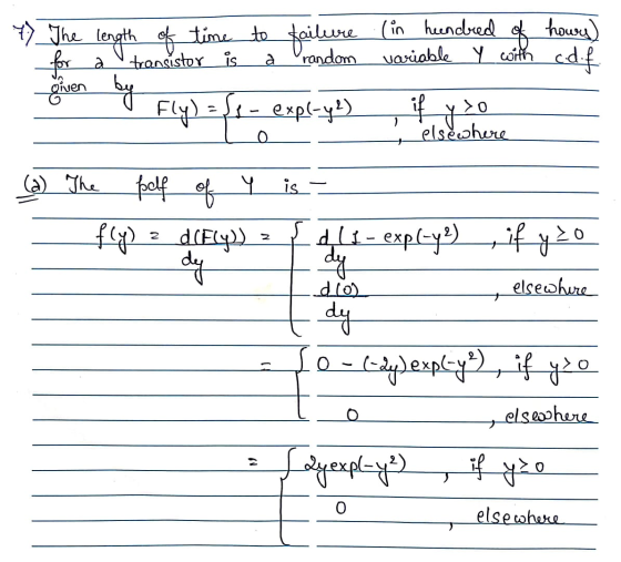 (in hundred howy variable y with c.df of transistor is а random a 7) The length of time to failure given by Fly) = 2 - - expl