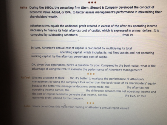 Asha During the 1990s, the consulting firm Stern, Stewart & Company developed the concept of Economic Value Added, or EVA, to