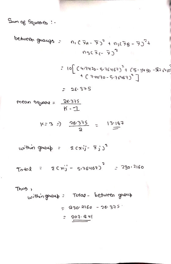 Sum of squares :- between groups : n C KA-7)? + ,678 - 70+ - nocte fj? :10[C417420-5176467) + [5.5480-57846 +(70070 -5.76467)