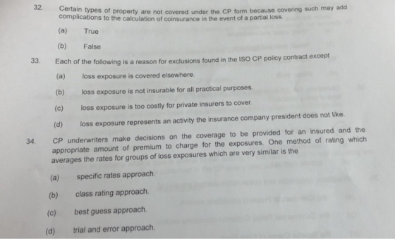 Certain types of property are not cov of property are not covered under the CP form because covering such may add complicatio