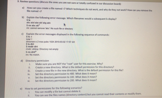 9. Review questions (discuss the ones you are not sure or totally confused in our discussion board): a) How can you create a