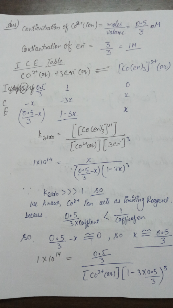 elos) contientration of Captcion)= moles - 005. „M Contientration of er = - IM ICE Table cort (aq) +Besi (aq) = [co (en) ] 2t