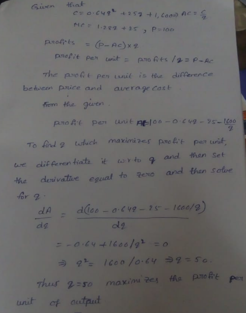 The pvoft pen nit is tie diflerence be hicen Pprice and avera ge Cost 2 AacEt Por to Ard s tuch maximi zes punc fit pet writ To ure dlit feren tita t for 2 and then Set the duru vatre egual to 군eio and than sobe de unit ot outpud