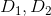 D_1, D_2
