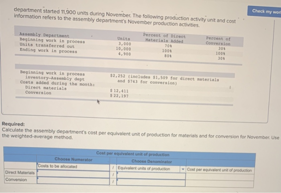 department started 11,900 units during November. The following production activity unit and cost information refers to the as