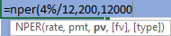 =nper(4%/12,200,12000 NPER(rate, pmt, pv, [fv], [type])