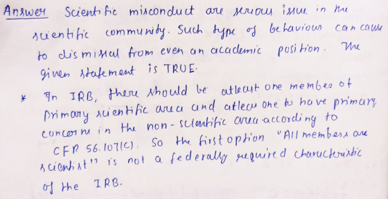 Answer Scientific misconduct are serious issue in the scientific community. such type of behavious can cause to dismissal fro