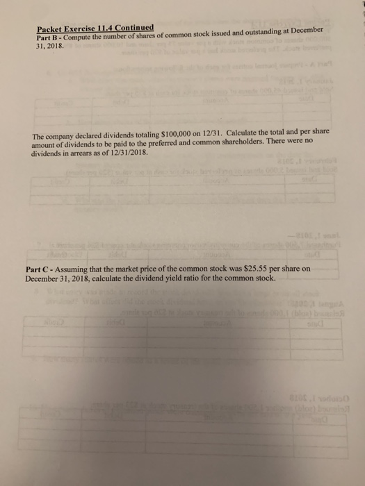 Packet Exercise 11.4 Continuecd Part B-Compute the number of shares of common stock issued and outstanding at December 31, 20