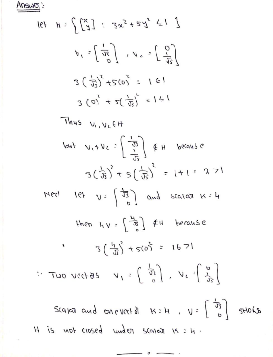 Answer: let H = { [5] : 3x?+ 5y!!] :[.V.le 3 Coversco): 141 360° + s(t)=141 This vi, VzEH but vitve: (1) fu brause 3CBts(be)