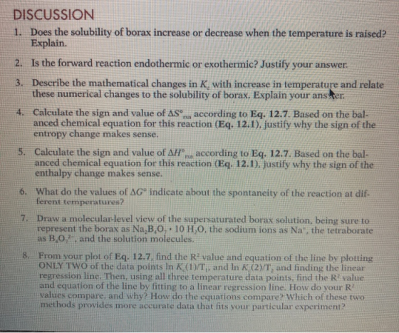 DISCUSSION 1. Does the solubility of borax increase or decrease when the temperature is raised? Explain. 2. Is the forward re