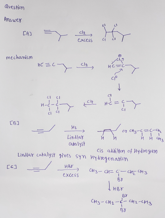 Question Answer CAD cla excess a mechanism HC = ct Cl2 > HC-C- ce -> Cl Cl Cl2 H-ċ-ċ H-G =C Cla [B] H2 of CH₃-C=(-CH2 1 1 Lin