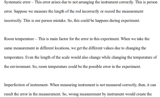 Systematic error – This error arises due to not arranging the instrument correctly. This is person error. Suppose we measure