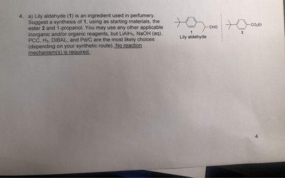| -COEU CHO 4 = 4. a) Lily aldehyde (1) is an ingredient used in perfumery. Suggest a synthesis of 1, using as starting mater