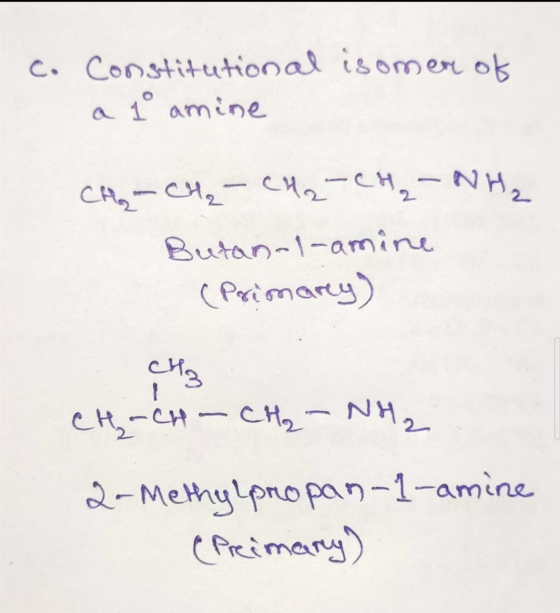 co Constitutional isomer of a l amine CH₂ - CH₂ - CH2-CH₂-NH₂ Butan-l-amine (primary) CH-CH-CH₂-NH2 2-Methylpropan-1-amine (P