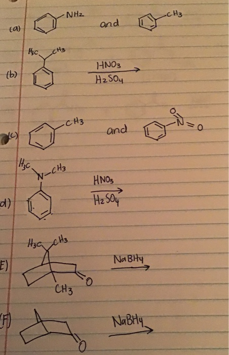 NHz CH3 and (a) Hc. CH₃ (b) HNO3 H2SO4 .CH₃ and Azc. W-CH₃ HNO3 H2SO4 H3 CH3 NaBity E) O СН3 NaBHY